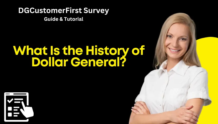 What Is the History of Dollar General?