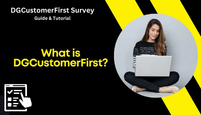 What is DGCustomerFirst? What is DGCustomerFirst?