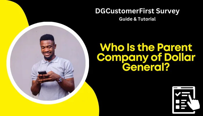 Who Is the Parent Company of Dollar General?
