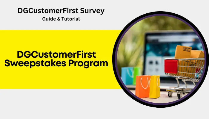 DGCustomerFirst Sweepstakes Program DGCustomerFirst Sweepstakes Program